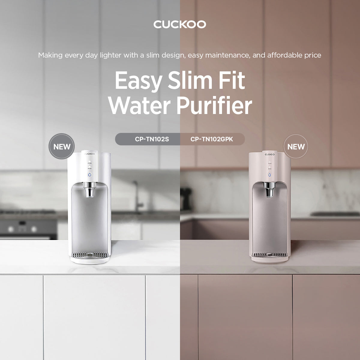 Meet the Easy Slim Fit Water Purifier (CP-TN102S, CP-TN102GPK)